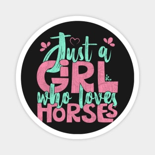 Just A Girl Who Loves Horses Farmer Gift product Magnet